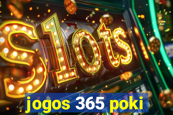 jogos 365 poki